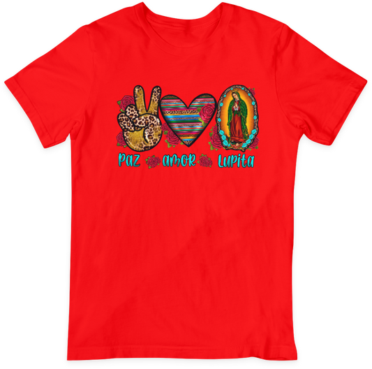 PAZ AMOR LUPITA VIRGEN DE GUADALUPE unisex camiseta de manga corta Peace Love Lupita short sleeve T-shirt